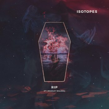 Isotopes feat. Bradley Walden RIP