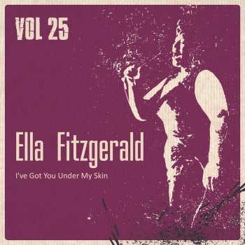 Ella Fitzgerald I've Got You Under My Skin (1)