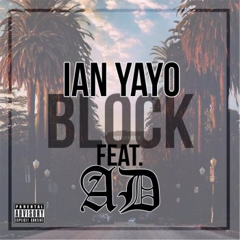 Ian Yayo feat. Ad Block (feat. Ad)