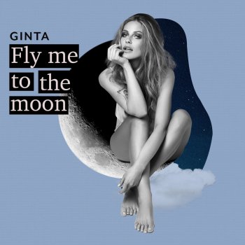 Ginta Fly Me to the Moon