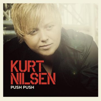 Kurt Nilsen Push Push