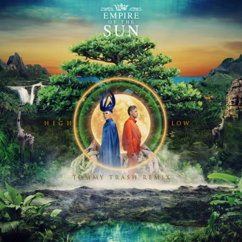 Empire of the Sun feat. Tommy Trash High And Low - Tommy Trash Remix