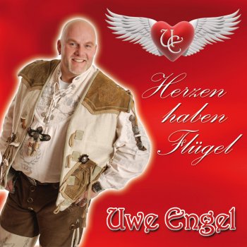 Uwe Engel Herzen haben Flügel (Radio Edit)