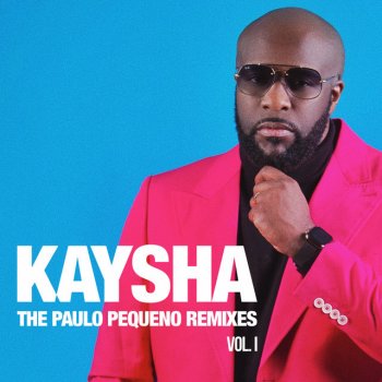 Kaysha She's Dangerous (feat. Nelson Freitas & Big Nelo) [Paulo Pequeno Afrofusion Remix]