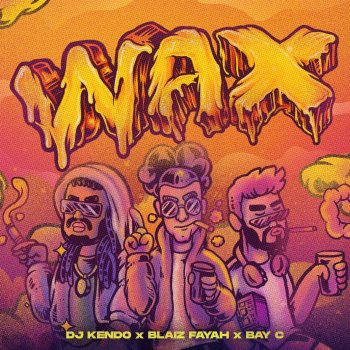 DJ Kendo feat. Bay-C & Blaiz Fayah Wax