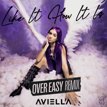 Aviella feat. Over Easy Like It How It Is - Over Easy Remix