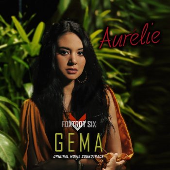 Aurelie Gema (From "Foxtrot Six")