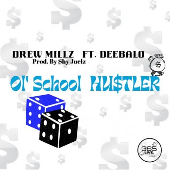Drew Millz Ol' School Hustler (feat. Deebalo)