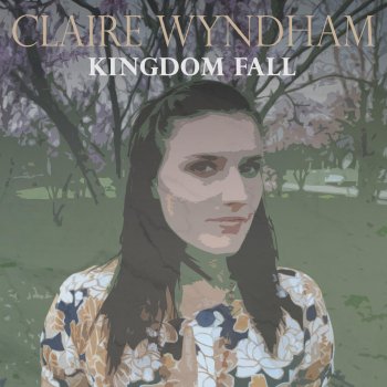 Claire Wyndham Kingdom Fall