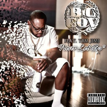 Big Gov Never Let Go (Clean) [feat. YBM Jimi]