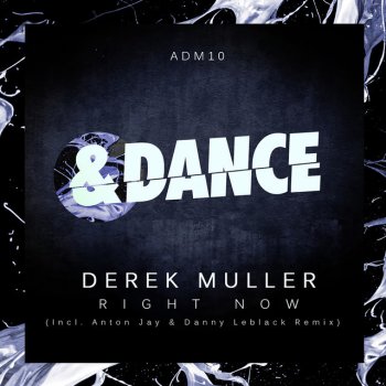 Derek Muller feat. Anton Jay Right Now - Anton Jay Remix