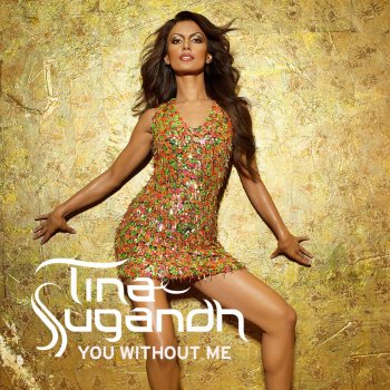 Tina Sugandh You Without Me (Chris Cox Radio Mix)
