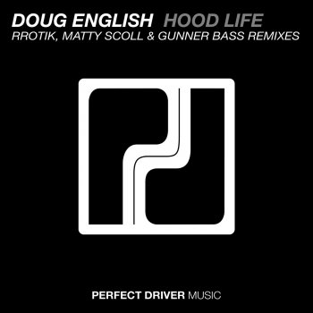 Doug English Hood Life (Matty Scoll & Gunner Bass Remix)