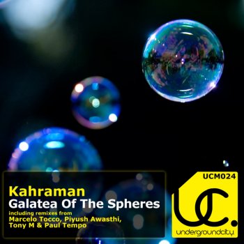 Kahraman Galatea Of The Spheres (Original Mix)