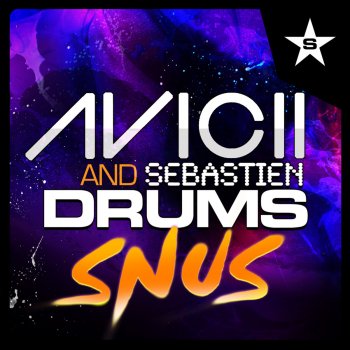 Avicii feat. Sebastien Drums Snus - Radio Edit