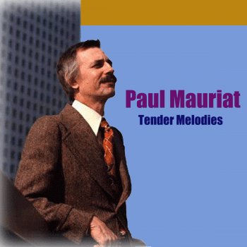 Paul Mauriat Melancholy Man