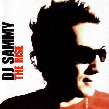 DJ Sammy The Rise