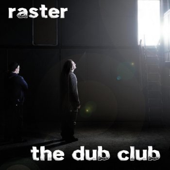 Raster My House (Dub)