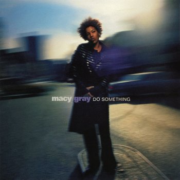 Macy Gray Do Something (Edited Album Instrumental)