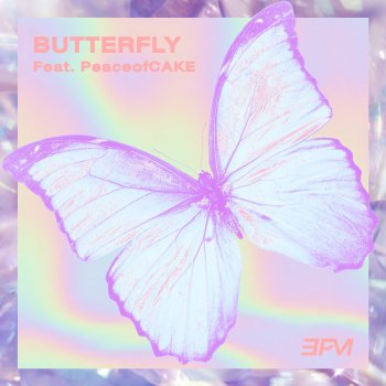 3PM Butterfly (feat. PeaceofCAKE)