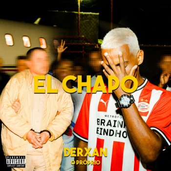 Derxan feat. Igor Pankowski El Chapo