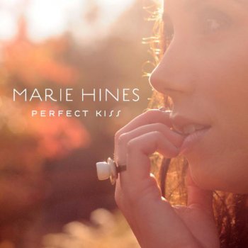 Marie Hines Perfect Kiss