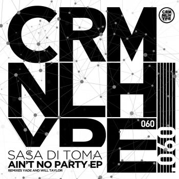 Sasa di Toma Ain't No Party (Yade Remix)