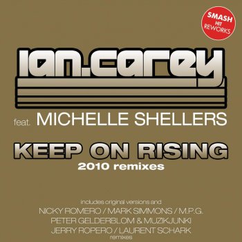 Ian Carey feat. Michelle Shellers Keep On Rising - Jerry Ropero Remix