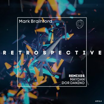 Mark Brainford feat. Dor Danino Retrospective - Dor Danino Remix