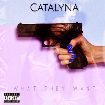 Catalyna What They Want