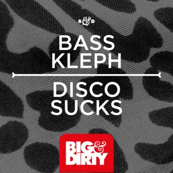 Bass Kleph Disco Sucks