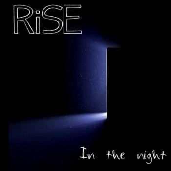 Rise In the Night