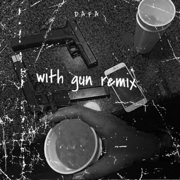 Dafa WITH GUN Remix