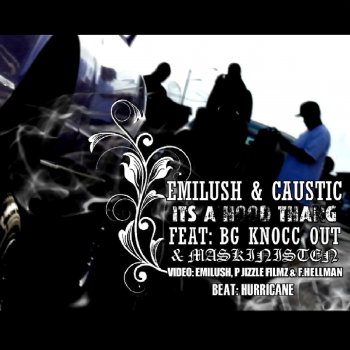 Emilush & Caustic Its a Hood Thang