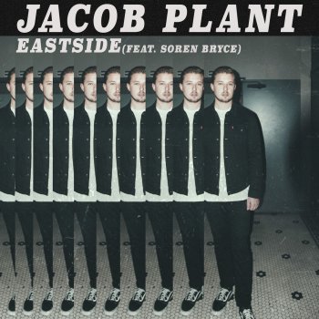 Jacob Plant feat. Soren Bryce Eastside