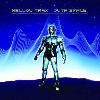 Mellow Trax Outa Space - DNS With Steve L. Remix