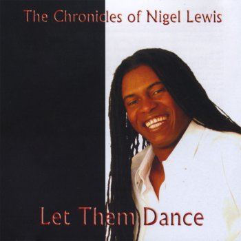 Nigel Lewis Let Them Dance