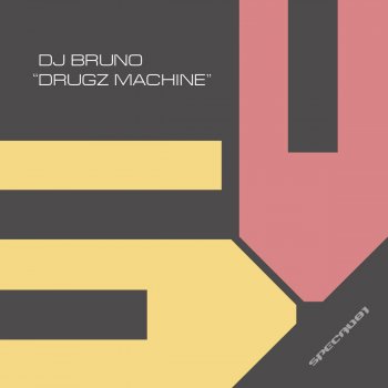 DJ Bruno Drugz Machine