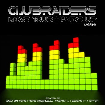 Clubraiders Move Your Hands Up (Again) (Guenta K. Remix Edit)