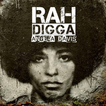 Rah Digga Angela Davis