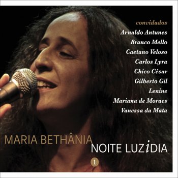 Maria Bethânia feat. Branco Melo & Arnaldo Antunes Quando Você Não Está Aqui