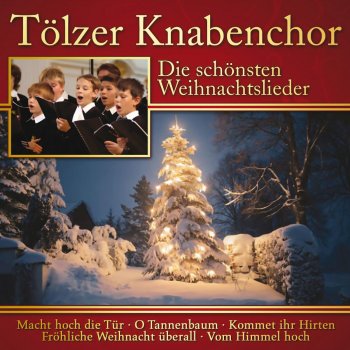 Tölzer Knabenchor feat. Gerhard Schmidt-Gaden & Erich Ferstl Zu Bethlehem geboren