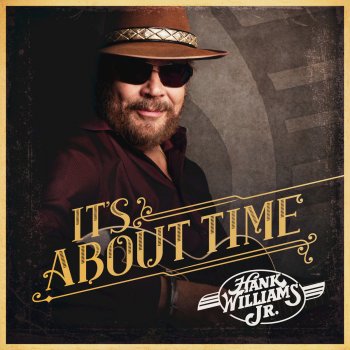 Hank Williams, Jr. Wrapped Up, Tangled Up in Jesus (God's Got It)