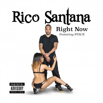 Rico Santana feat. STACE Right Now (feat. STACE)