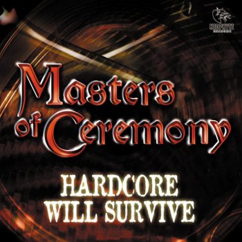 Masters of Ceremony Hardcore Will Survive