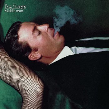 Boz Scaggs Middle Man