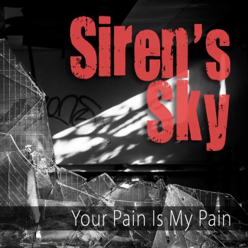 Siren's Sky feat. eSoreni Your Pain Is My Pain