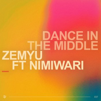 Zemyu Dance in the Middle (feat. Nimiwari)