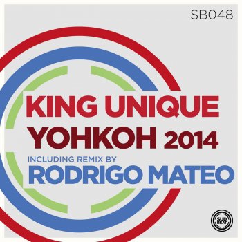 King Unique Yohkoh (Rodrigo Mateo Remix)