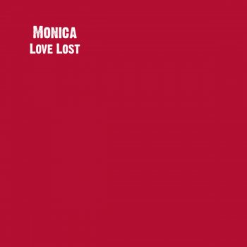 Monica Nowhere to Go